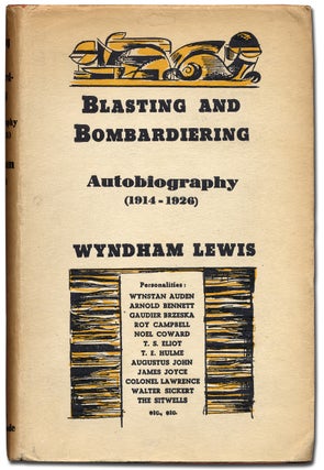 Item #100092 Blasting and Bombardiering: Autobiography (1914-1926). Wyndham LEWIS