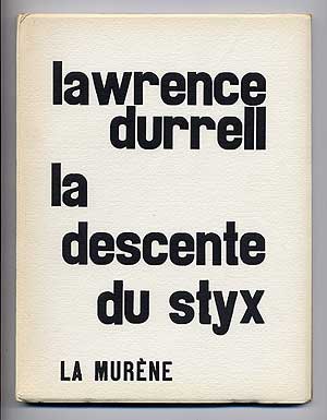 Item #100135 La Descente du Styx. Lawrence DURRELL.
