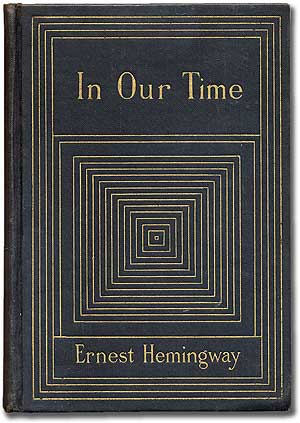 Item #100153 In Our Time. Ernest HEMINGWAY