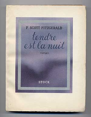 Item #100195 Tendre est la nuit [Tender Is the Night]. F. Scott FITZGERALD.