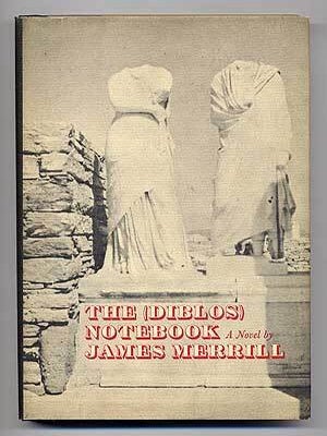 Item #100244 The (Diblos) Notebook. James MERRILL