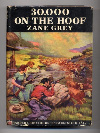 Item #100337 30,000 on the Hoof. Zane GREY