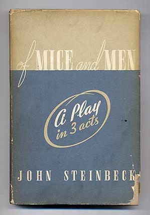 Item #100479 Of Mice and Men: A Play in Three Acts. John STEINBECK
