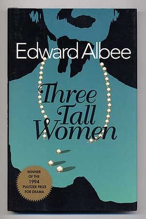 Item #100672 Three Tall Women. Edward ALBEE