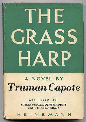 Item #100680 The Grass Harp. Truman CAPOTE