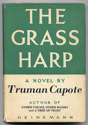 Item #100680 The Grass Harp. Truman CAPOTE.