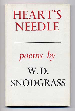 Item #100926 Heart's Needle. W. D. SNODGRASS.