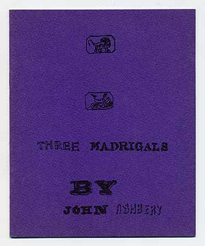 Item #100957 Three Madrigals. John ASHBERY.