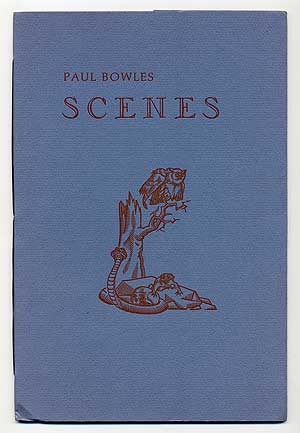 Item #100958 Scenes. Paul BOWLES.