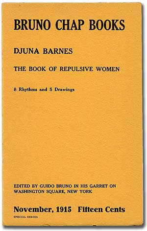 Item #100975 The Book of Repulsive Women: 8 Rhythms and 5 Drawings. Djuna BARNES.
