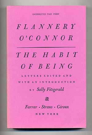 Item #101000 The Habit of Being. Flannery O'CONNOR.
