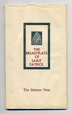 Item #101191 The Breastplate of Saint Patrick. Thomas KINSELLA.