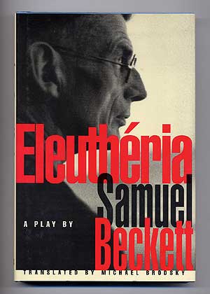 Item #101207 Eleutheria: A Play. Samuel BECKETT
