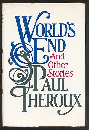Item #101291 World's End and Other Stories. Paul THEROUX.