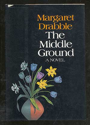 Item #101353 The Middle Ground. Margaret DRABBLE.