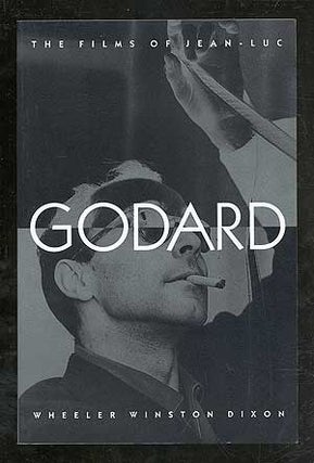 Item #101381 The Films of Jean-Luc Godard. Wheeler Winston DIXON