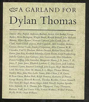 Item #101991 A Garland for Dylan Thomas. George J. FIRMAGE, gathered and, a preface by, advisory Oscar Williams, George J. FIRMAGE, gathered.