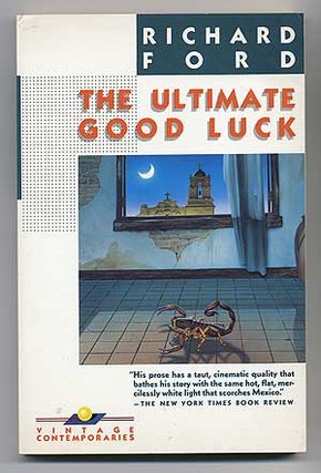 Item #102284 The Ultimate Good Luck. Richard FORD