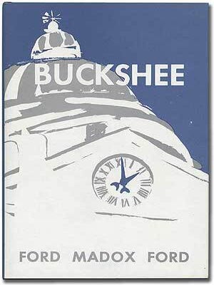 Item #102298 Buckshee. Ford Madox FORD