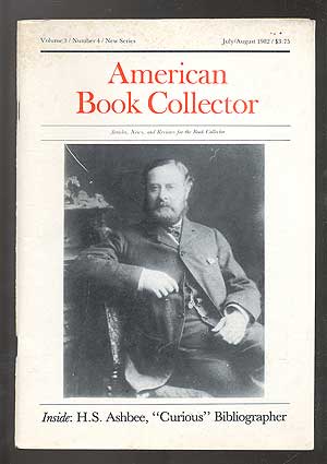Item #102306 American Book Collector: Volume 3/Number 4/New Series/July/August 1982
