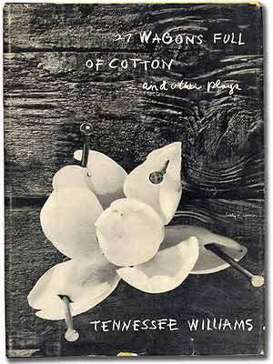 Item #102907 27 Wagons Full of Cotton and Other One-Act Plays. Tennessee WILLIAMS