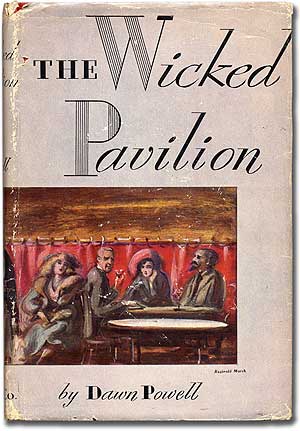 Item #102914 The Wicked Pavilion. Dawn POWELL.