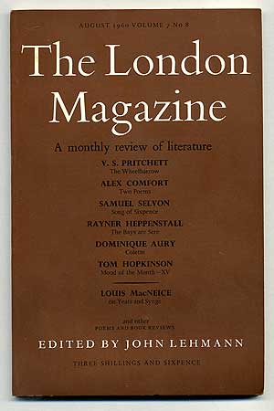 Item #103043 The London Magazine, A Monthly Review of Literature, August 1960, Volume 7 , No 8. John LEHMANN, Alex Comfort V. S. Pritchett, Tom Hopkinson, Dominique Aury, Rayner Heppenstall, Samuel Selvon, Louis MacNeice.