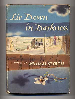 Item #103142 Lie Down in Darkness. William STYRON.