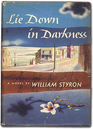 Item #103145 Lie Down in Darkness. William STYRON.