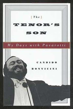 Item #103233 The Tenor's Son: My Days with Pavarotti. Candido BONVICINI