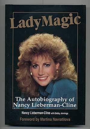 Item #103664 Lady Magic: The Autobiography of Nancy Lieberman-Cline. Nancy LIEBERMAN-CLINE, Debby...
