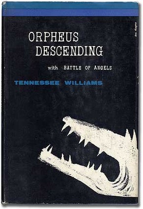 Item #104049 Orpheus Descending with Battle of Angels. Tennessee WILLIAMS