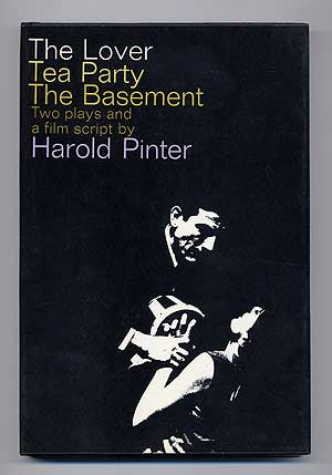 Item #104126 The Lover The Party The Basement: Two Plays and a Film Script. Harold PINTER.