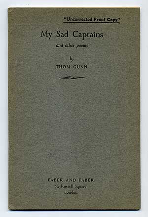 Item #104163 My Sad Captains and Other Poems. Thom GUNN.