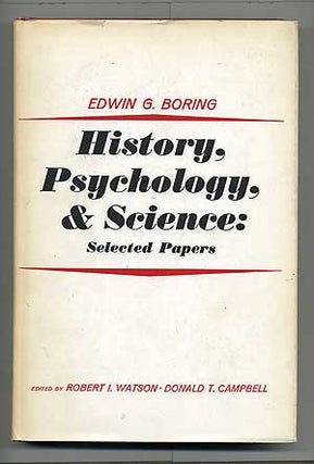 Item #104268 History, Psychology, and Science: Selected Papers. Robert I. Watson, Donald T. Campbell