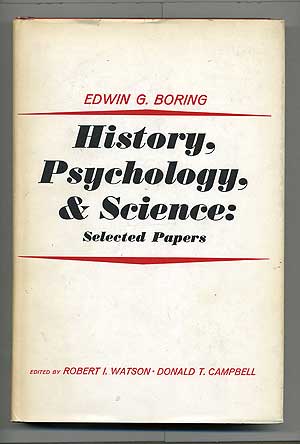 Item #104268 History, Psychology, and Science: Selected Papers. Robert I. Watson, Donald T. Campbell.