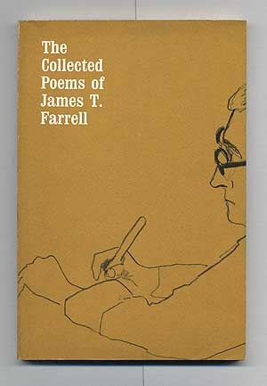 Item #104450 The Collected Poems of James T. Farrell. James T. FARRELL.
