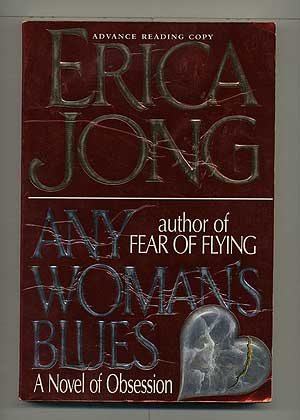 Item #104829 Any Woman's Blues. Erica JONG