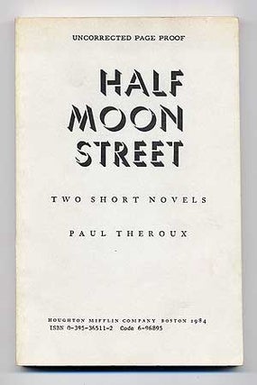 Item #104904 Half Moon Street. Paul THEROUX