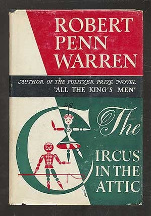 Item #104929 The Circus in the Attic and Other Stories. Robert Penn WARREN
