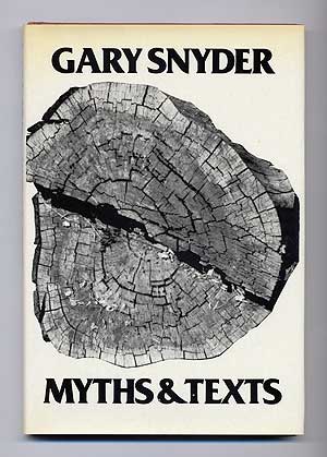 Item #104963 Myths & Texts. Gary SNYDER.