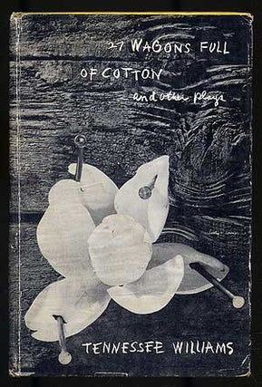 Item #105062 27 Wagons Full of Cotton and Other One-Act Plays. Tennessee WILLIAMS