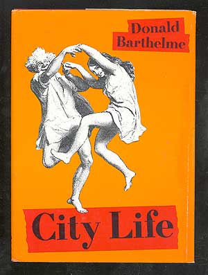 Item #105178 City Life. Donald BARTHELME