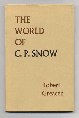 Item #105215 The World of C.P. Snow. Robert GREACEN.