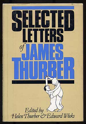 Item #105350 Selected Letters of James Thurber. James THURBER.