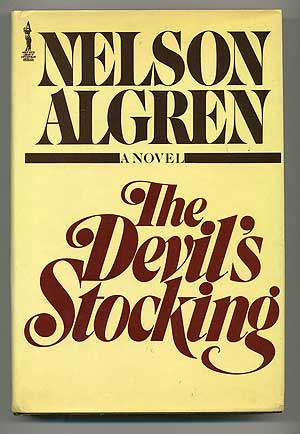 Item #105443 The Devil's Stocking. Nelson ALGREN.