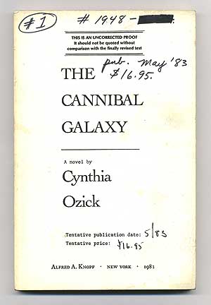 Item #105541 The Cannibal Galaxy. Cynthia OZICK.