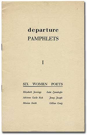 Item #105556 Departure Pamphlets I: Six Women Poets. Adrienne Cecile RICH.