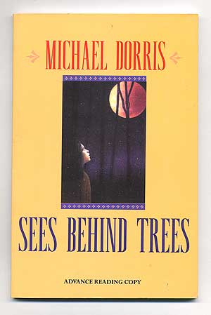 Item #105658 Sees Behind Trees. Michael DORRIS.