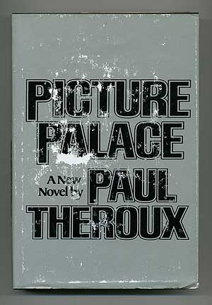 Item #105671 Picture Palace. Paul THEROUX.